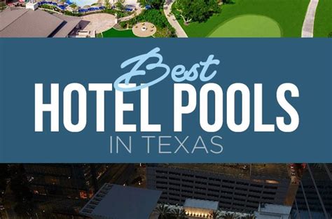 The 7 Best & Coolest Hotel Pools in Texas (with Photos) – Trips To Discover