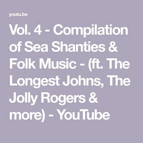 Vol. 4 - Compilation of Sea Shanties & Folk Music - (ft. The Longest Johns, The Jolly Rogers ...