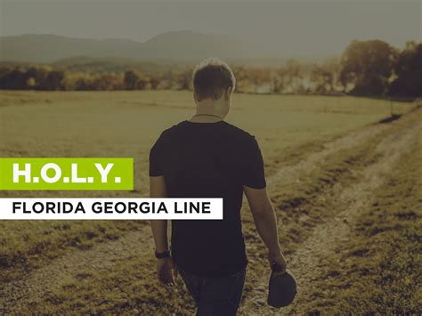 Prime Video: H.O.L.Y. in the Style of Florida Georgia Line