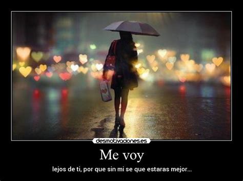 Me voy | Desmotivaciones