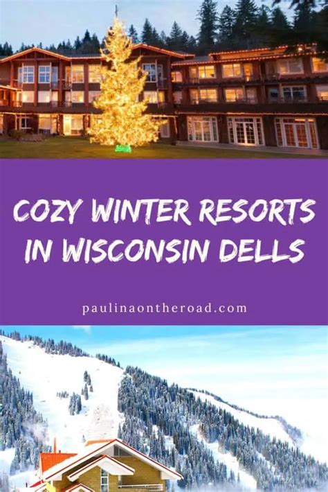 12 Cozy Winter Resorts In Wisconsin Dells - Paulina on the road