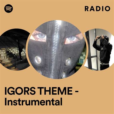 IGORS THEME - Instrumental Radio - playlist by Spotify | Spotify