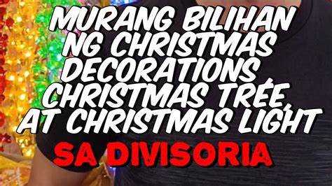 Murang Bilihan ng Christmas Light, Christmas Decorations,at Christmas Tree sa Divisoria - YouTube