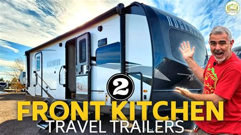 2 Awesome Travel Trailers with Front Kitchens - YouTube