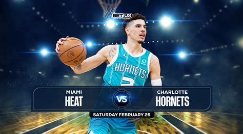 Heat vs Hornets Prediction, Odds, and Picks Feb 25