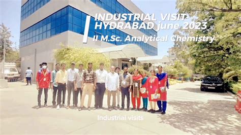 National College Trichy | INDUSTRIAL VISIT 2023 - Hyderabad I || M.Sc.Analytical Chemistry - YouTube