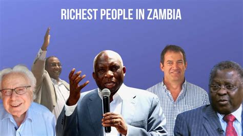 Top 10 Richest People In Zambia 2023 By Net Worth