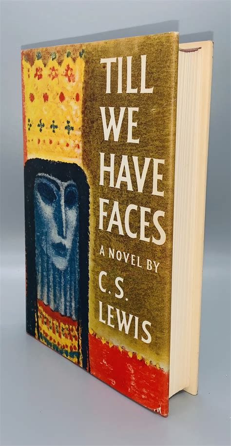 Till We Have Faces by C.S. Lewis: Near Fine Hardcover (1957) 1st Edition | Grayshelf Books, ABAA ...