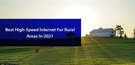 Best Rural internet Options in 2021