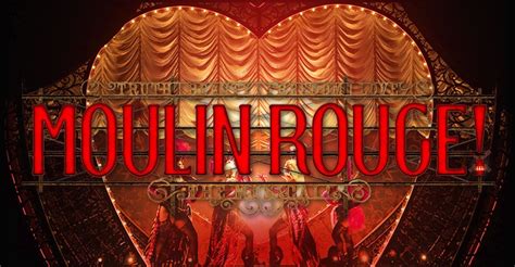 Moulin Rouge! The Musical tickets - Piccadilly Theatre, London