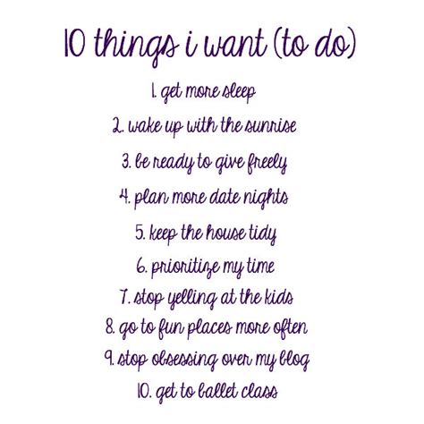 10 things i want (to do)