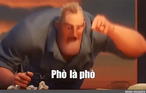 Meme: "Phò là phò" - All Templates - Meme-arsenal.com