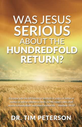 Was Jesus Serious About The Hundredfold Return? by Dr. Timothy V ...