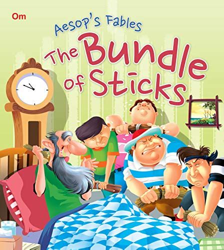 Aesop's Fables the Bundle of Sticks : Aesop's Fable: N.A ...