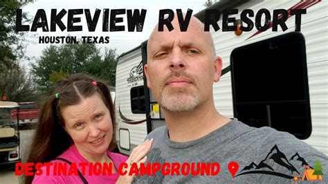 Lakeview RV Resort - Campground Review. Houston, Texas - YouTube