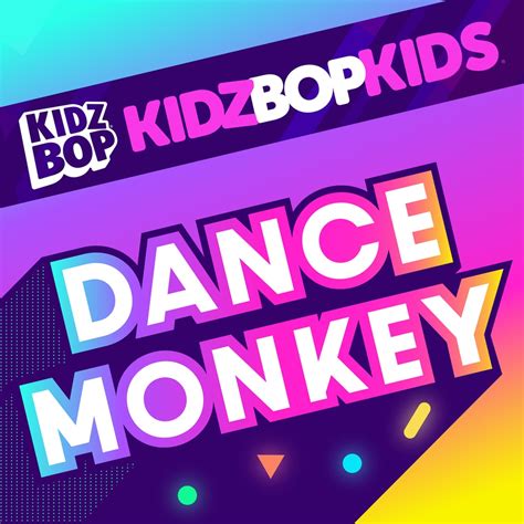 KIDZ BOP Kids, Dance Monkey (Single) in High-Resolution Audio - ProStudioMasters