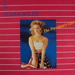 Tessa Niles - The President's Girl (1985, Vinyl) | Discogs