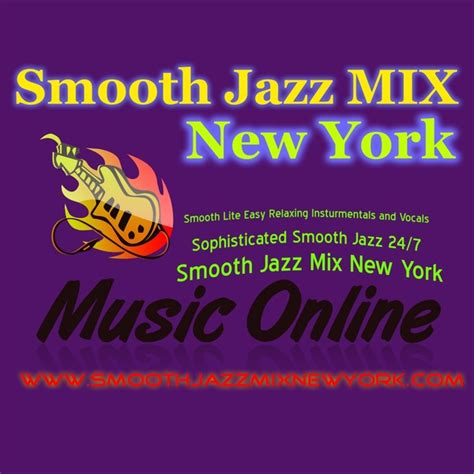 Smooth Jazz Mix New York - Listen Online