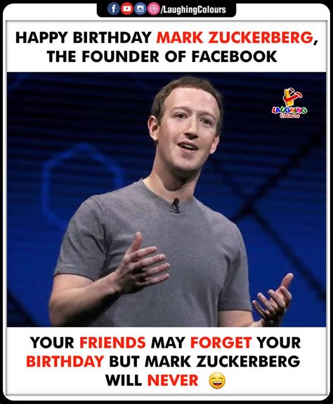 Happy Birthday Mark Zuckerberg 😌 - Laughing Colours