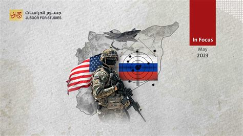 US Military Actions in Syria Targeting Russian Forces