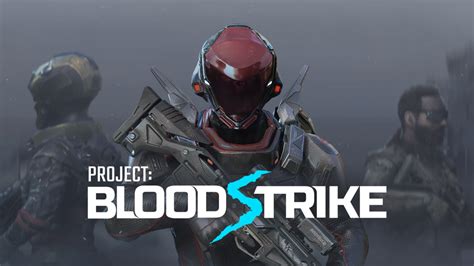 Netease Games new FPS Battle Royale title, Project: Bloodstrike is in early access in the ...