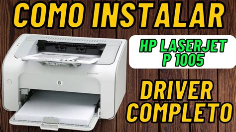 Como baixar e instalar o driver da impressora HP LaserJet P1005 no ...