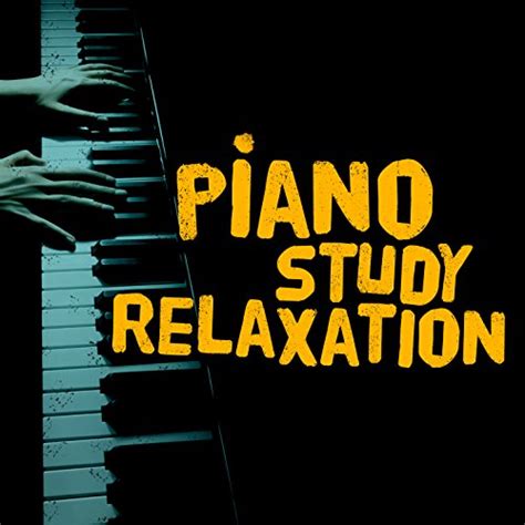 Reproducir Piano Study Relaxation de Relaxation Study Music, Relaxing Piano Music & Relaxing ...