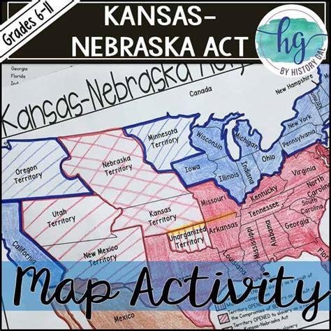 Kansas Nebraska Act Map Activity - By History Gal