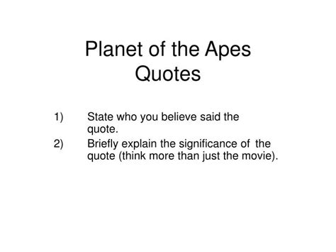 PPT - Planet of the Apes Quotes PowerPoint Presentation, free download ...