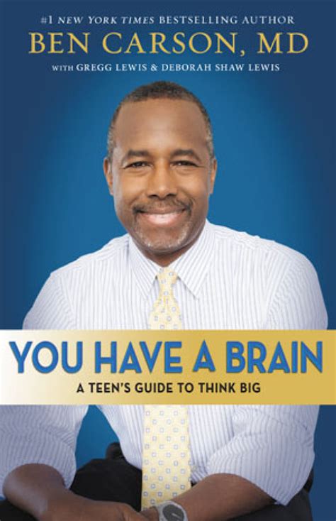 BC News News | Dr. Ben Carson Releases 'You Have a Brain: A Teen's Guide to Think Big' to Give ...