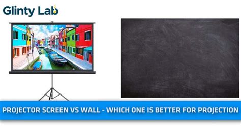 Projector Screen vs Wall - Which One is Better for Projection