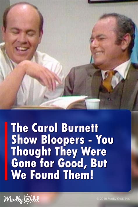 The Carol Burnett Show Bloopers — You Thought They Were Gone for Good ...