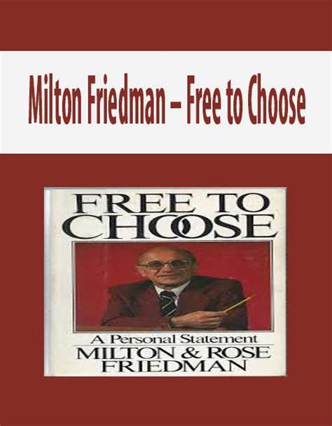 Milton Friedman – Free to Choose - IMCourse: Download Online Courses