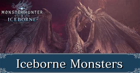 All Iceborne Monsters and Strategy Guides | Monster Hunter World (MHW)｜Game8