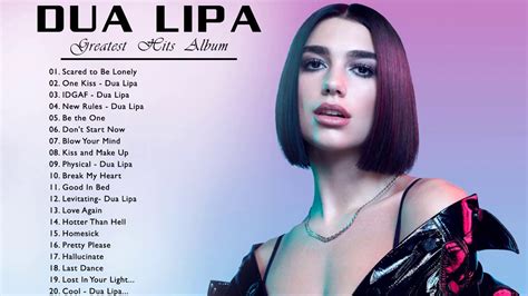 Inspirasi Top 22+ Dua Lipa Top Songs