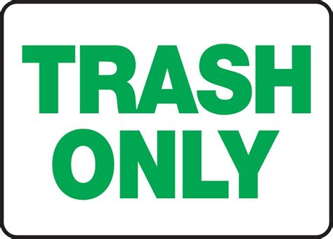 Trash Sign - Promoting Proper Waste Management and Environmental Responsibility