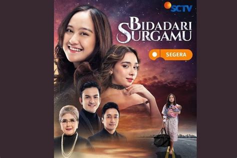 Foto : Sinetron Bidadari Surgamu: Pemain, Sinopsis, dan Jam Tayang