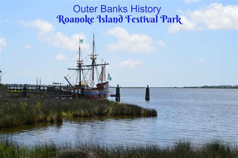 Manteo Travel Idea - Discover Outer Banks History at Roanoke Island Festival Park