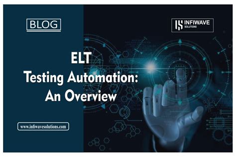 ELT Testing Automation: An Overview - Digital Transformation Company