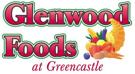 GLENWOOD FOODS AT GREENCASTLE - Updated December 2024 - 16 Reviews - 11440 Grindstone Hill Rd S ...