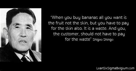 Shigeo Shingo Quotes - Lean Six Sigma Belgium | Lean six sigma, Manager quotes, Quotations