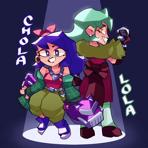 Lola and Chola : r/LolaSimps