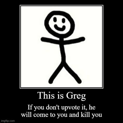 This is Greg - Imgflip