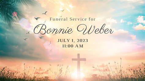 Funeral Service for Bonnie Weber - YouTube