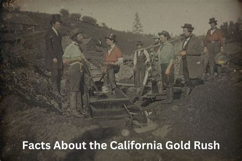 10 Facts About the California Gold Rush - Have Fun With History