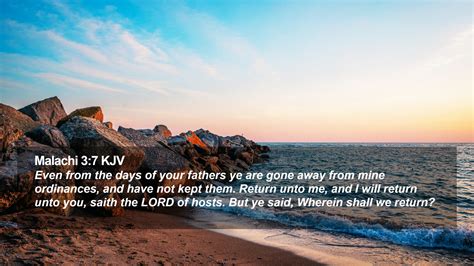 Malachi 3:7 KJV Desktop Wallpaper - Even from the days of your fathers ye are gone