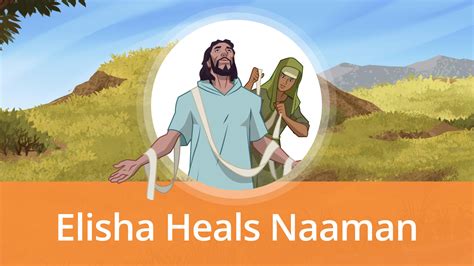 Elisha Heals Naaman