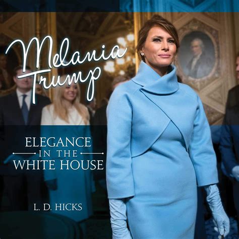 Amazon.com: Melania Trump: Elegance in the White House: 9781642933260 ...