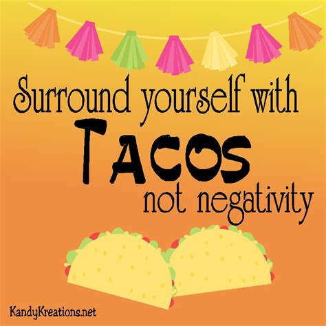 DIY Party Mom: Surround Yourself with Tacos Quote