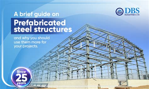 Prefabricated Steel Structures - DBS Industries Limited